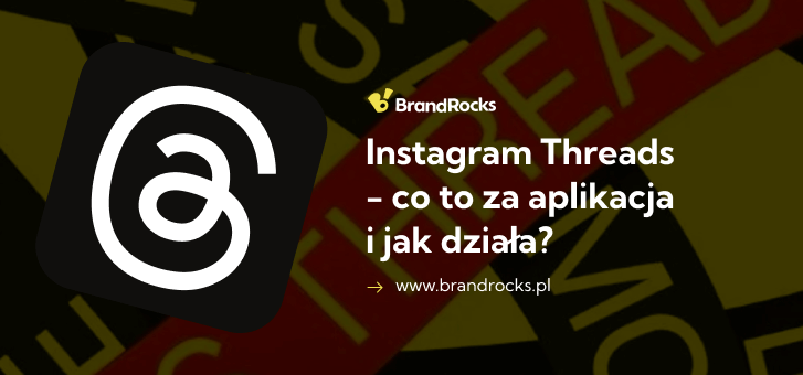 Okładka artykułu: Instagram Threads  - co to za aplikacja  i jak działa? na blogu BrandRocks